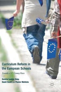 Cover image for Curriculum Reform in the European Schools: Towards a 21st Century Vision