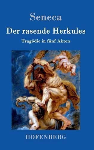 Cover image for Der rasende Herkules: Tragoedie in funf Akten