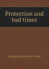 Cover image for Protection and Bad Times