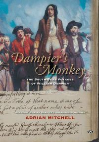 Cover image for Dampier's Monkey: The South Seas Voyages of William Dampier