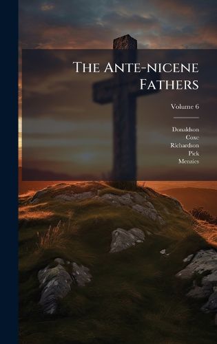 Cover image for The Ante-nicene Fathers