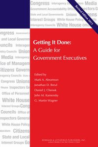 Cover image for Getting It Done: A Guide for Government Executives