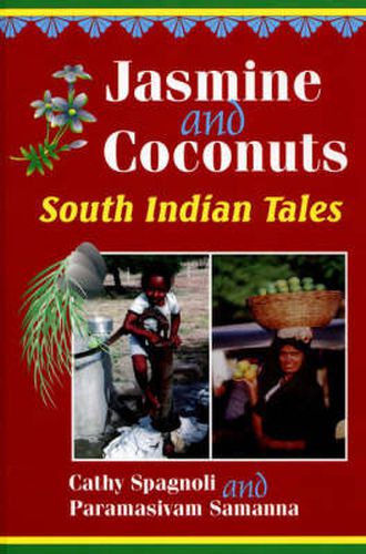 Cover image for Jasmine and Coconuts: South Indian Tales