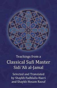 Cover image for Teachings from a Classical Sufi Master