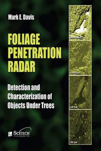 Foliage Penetration Radar: Detection and characterisation of objects under trees