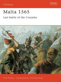 Cover image for Malta 1565: Last Battle of the Crusades