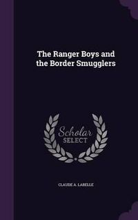 Cover image for The Ranger Boys and the Border Smugglers