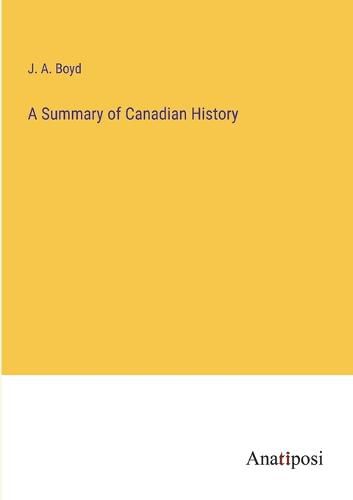 Cover image for A Summary of Canadian History