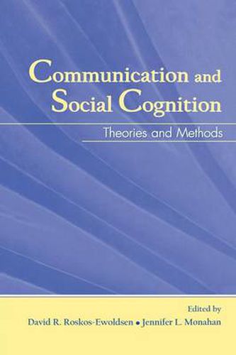 Cover image for Communication and Social Cognition: Theories and Methods