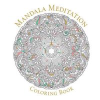 Cover image for Mandala Meditation Coloring Book