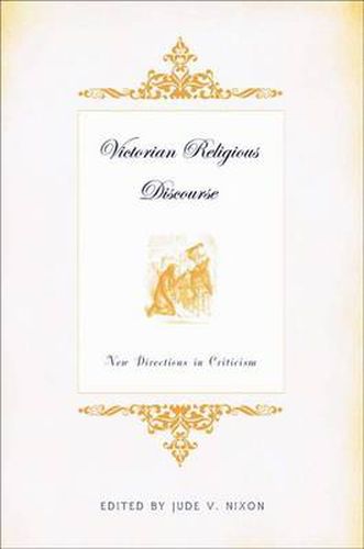 Cover image for Victorian Religious Discourse: New Directions in Criticism