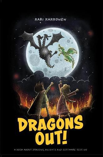Cover image for Dragons Out!: A book about dragons, knights and software testing