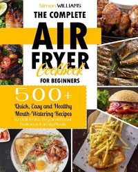 Cover image for The Complete Air Fryer Cookbook for Beginners