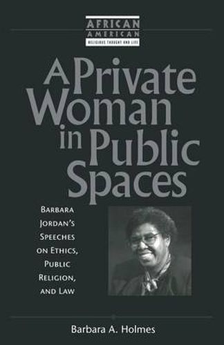 Cover image for A Private Woman in Public Spaces