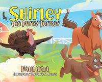 Cover image for Shirley the Perky Turkey