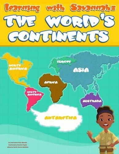 Cover image for Learning with Savannah: The World's Continents: Learning with Savannah: The World's Continents