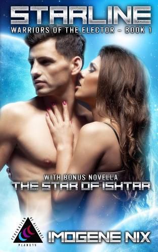 Cover image for Starline: Featuring Bonus Novella The Star of Ishtar