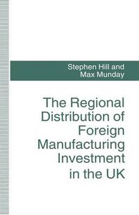 Cover image for The Regional Distribution of Foreign Manufacturing Investment in the UK