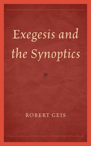 Cover image for Exegesis and the Synoptics