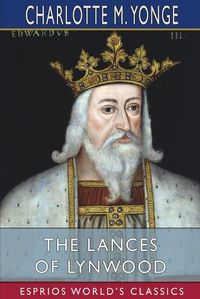 Cover image for The Lances of Lynwood (Esprios Classics)