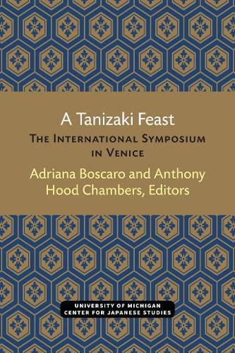 Cover image for A Tanizaki Feast: The International Symposium in Venice