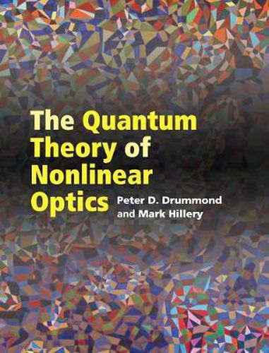 Cover image for The Quantum Theory of Nonlinear Optics