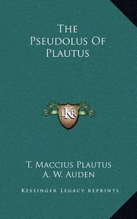 Cover image for The Pseudolus of Plautus