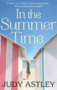 Cover image for In the Summertime: a gloriously funny novel that will sweep you away.  The perfect dose of escapism