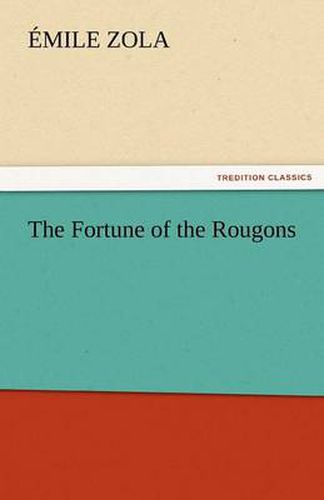 Cover image for The Fortune of the Rougons