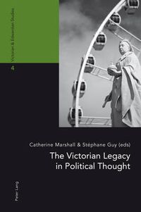 Cover image for The Victorian Legacy in Political Thought