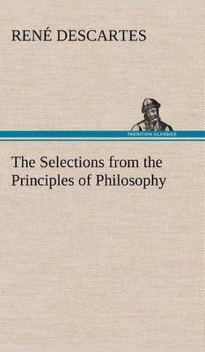 The Selections from the Principles of Philosophy