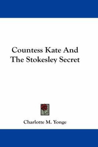 Countess Kate and the Stokesley Secret