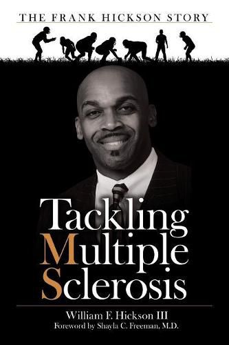 Cover image for Tackling Multiple Sclerosis: The Frank Hickson Story