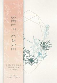Cover image for Self-Care: A Day and Night Reflection Journal