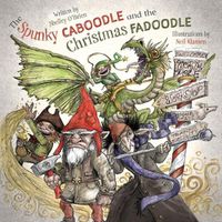 Cover image for The Spunky Caboodle and the Christmas Fadoodle