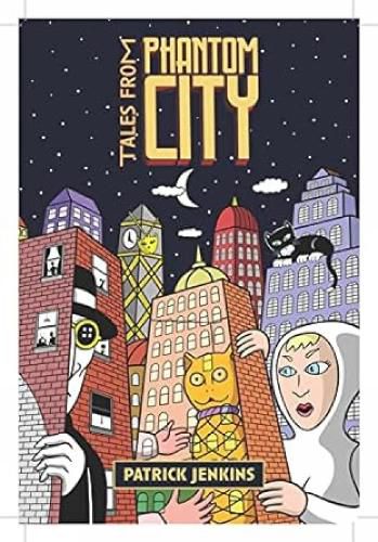 Cover image for Tales From Phantom City