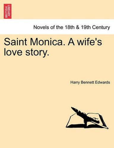 Cover image for Saint Monica. a Wife's Love Story.