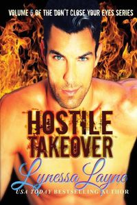 Cover image for Hostile Takeover: Volume 5 of the Don't Close Your Eyes Series
