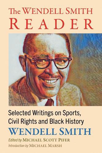 Cover image for The Wendell Smith Reader