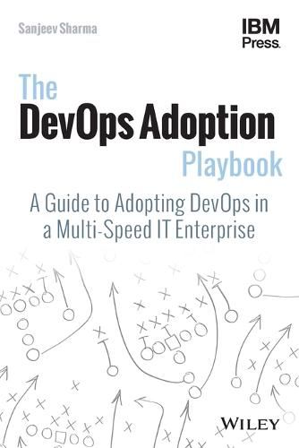 Cover image for The DevOps Adoption Playbook: A Guide to Adopting DevOps in a Multi-Speed IT Enterprise
