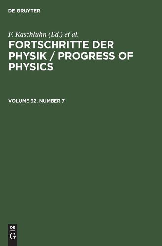 Cover image for Fortschritte Der Physik / Progress of Physics. Volume 32, Number 7