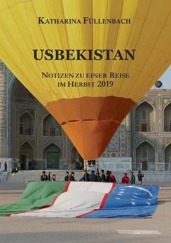 Cover image for Usbekistan: Notizen zu einer Reise im Herbst 2019