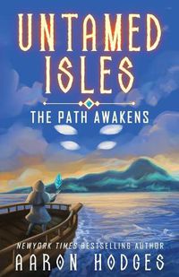 Cover image for Untamed Isles: The Path Awakens