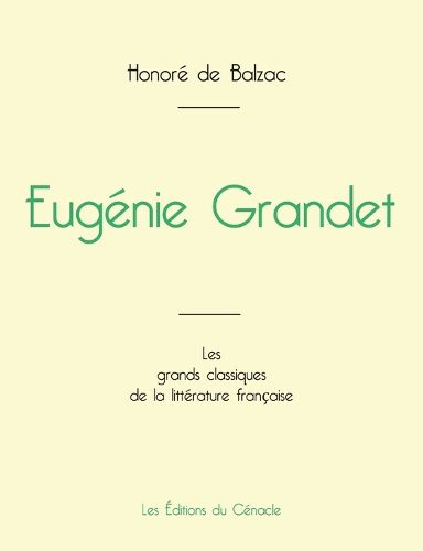 Cover image for Eugenie Grandet de Balzac (edition grand format)