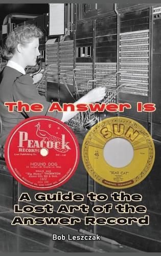 Cover image for The Answer Is - A Guide to the Lost Art of the Answer Record