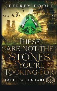 Cover image for These Are Not the Stones You're Looking For