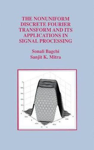 Cover image for The Nonuniform Discrete Fourier Transform and Its Applications in Signal Processing