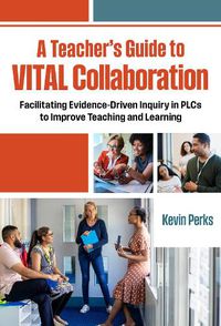 Cover image for A Teacher's Guide to VITAL Collaboration