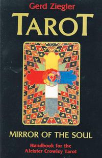 Cover image for Tarot: Mirror of the Soul: Handbook for the Aleister Crowley Tarot