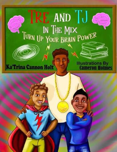 Cover image for Tre and TJ In The Mix: Turn Up Your Brain Power